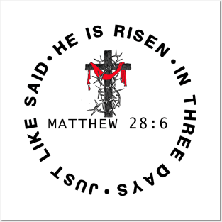 He Is Risen In Three Days Just Like He Said Matthew 28:6 Easter Posters and Art